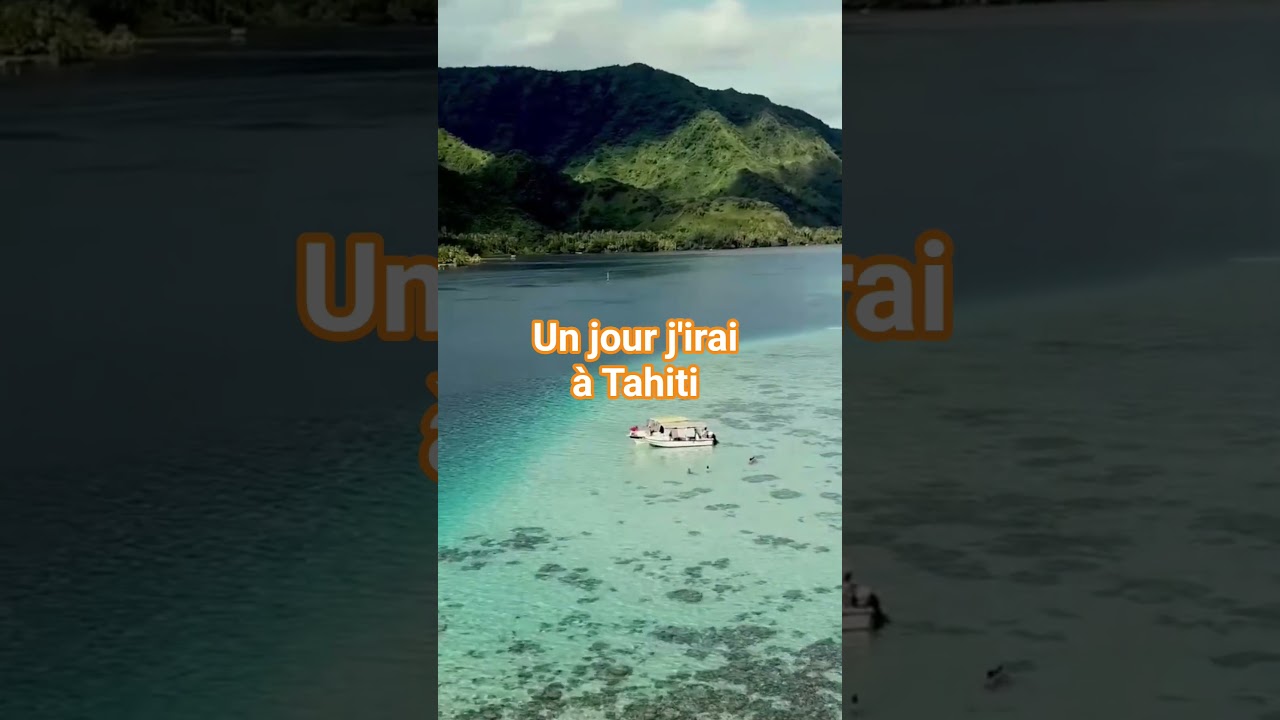 un jour j'irai à Tahiti (et j'y emmènerai Romy)