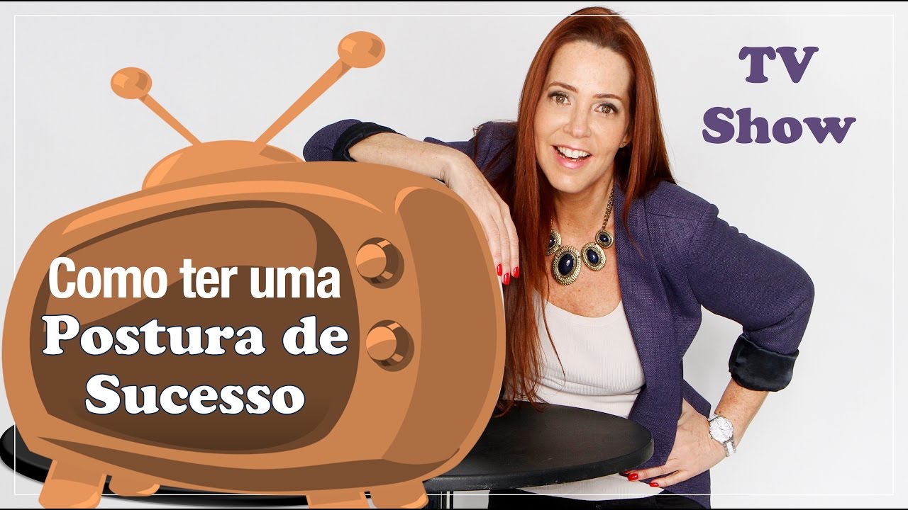 Como adotar uma POSTURA DE SUCESSO – PNL
