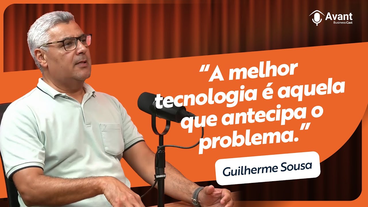 Avant Business Cast - Guilherme Sousa (KG Elevadores)