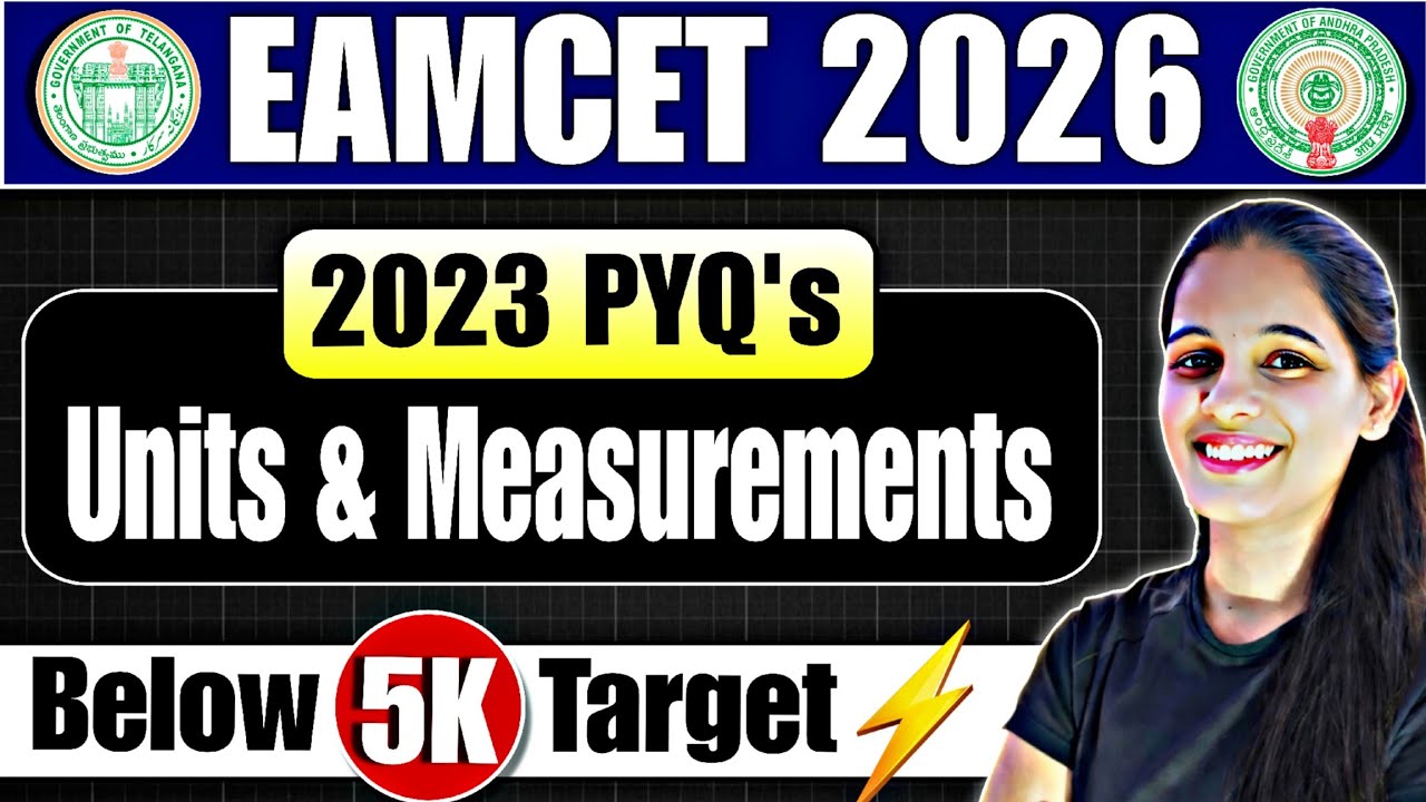 EAPCET 2026 🔥| 2023 PYQ's Units and Measurements ⚡| TS AP EAMCET| EAMCET Physics PYQ's| Physics ✨