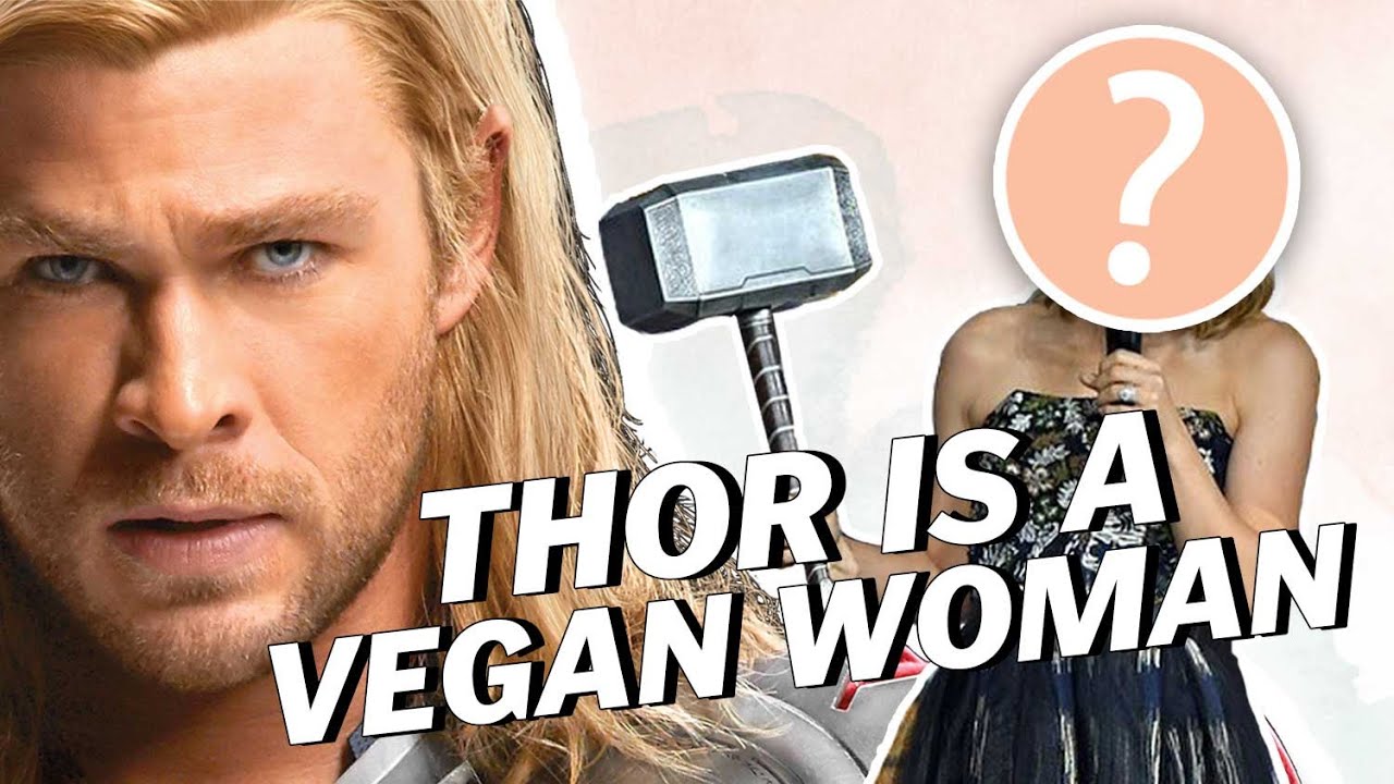 THOR IS A VEGAN WOMAN | Vegan News | LIVEKINDLY