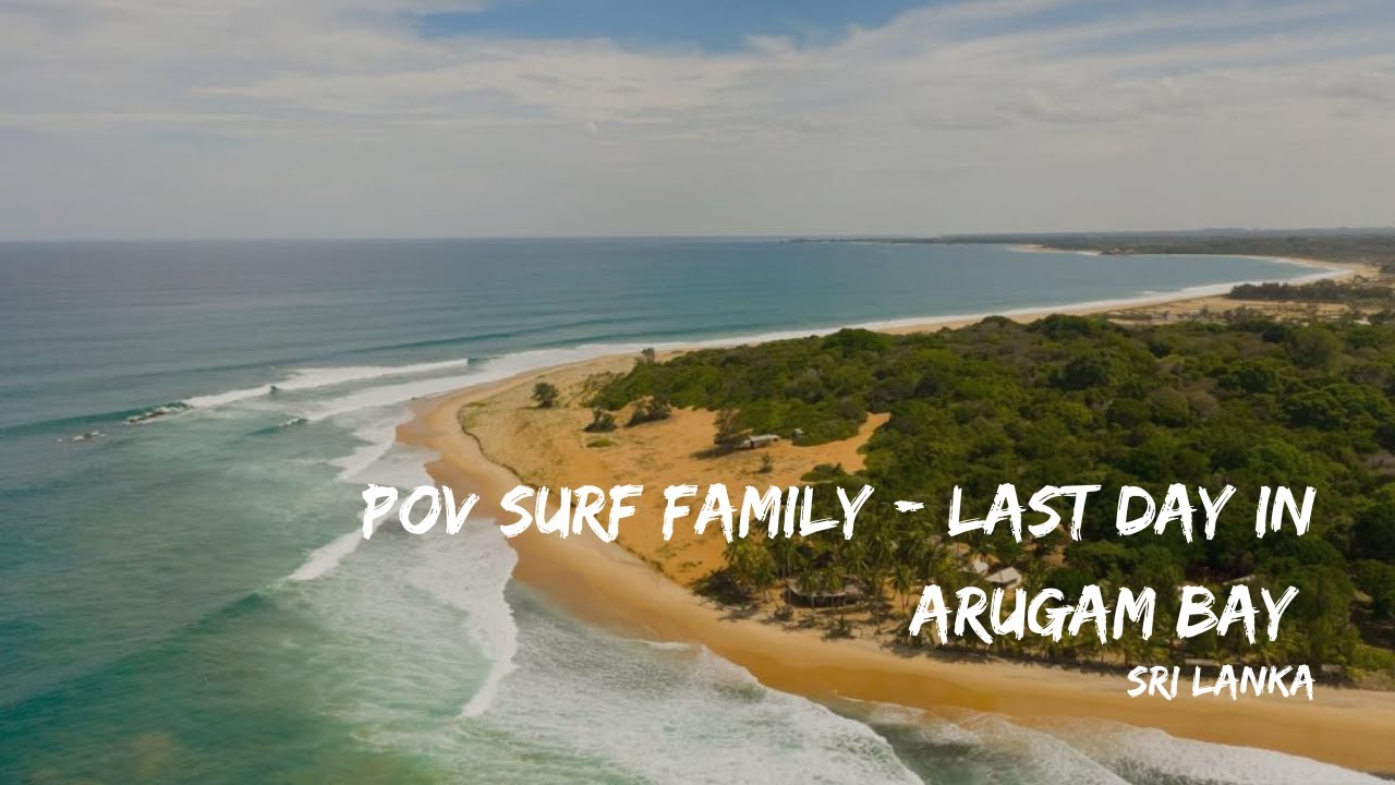 SURF FAMILY - LAST DAY IN ARUGAM BAY