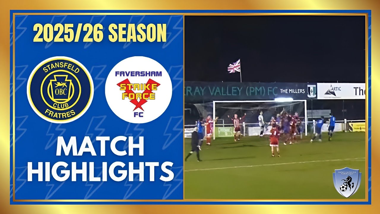 Stansfeld v Faversham Strike Force | SCEFL Premier Match Highlights 