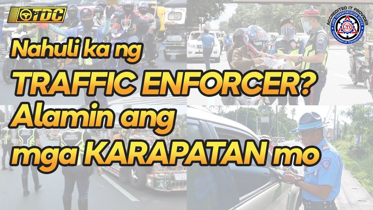 Mga karapatan ng Driver kapag nahuli ng Traffic Enforcer sa Pilipinas  | LTO | MMDA
