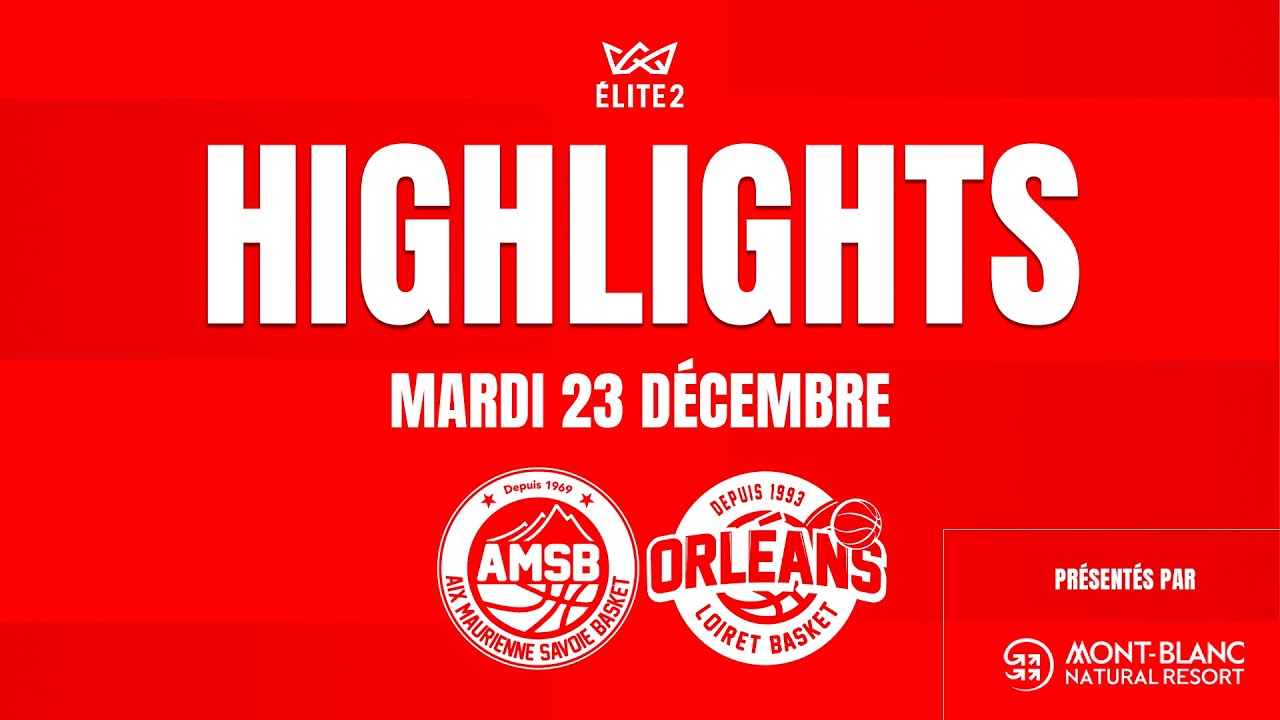 HIGHLIGHTS AMSB vs ORLÉANS - JOURNÉE 16