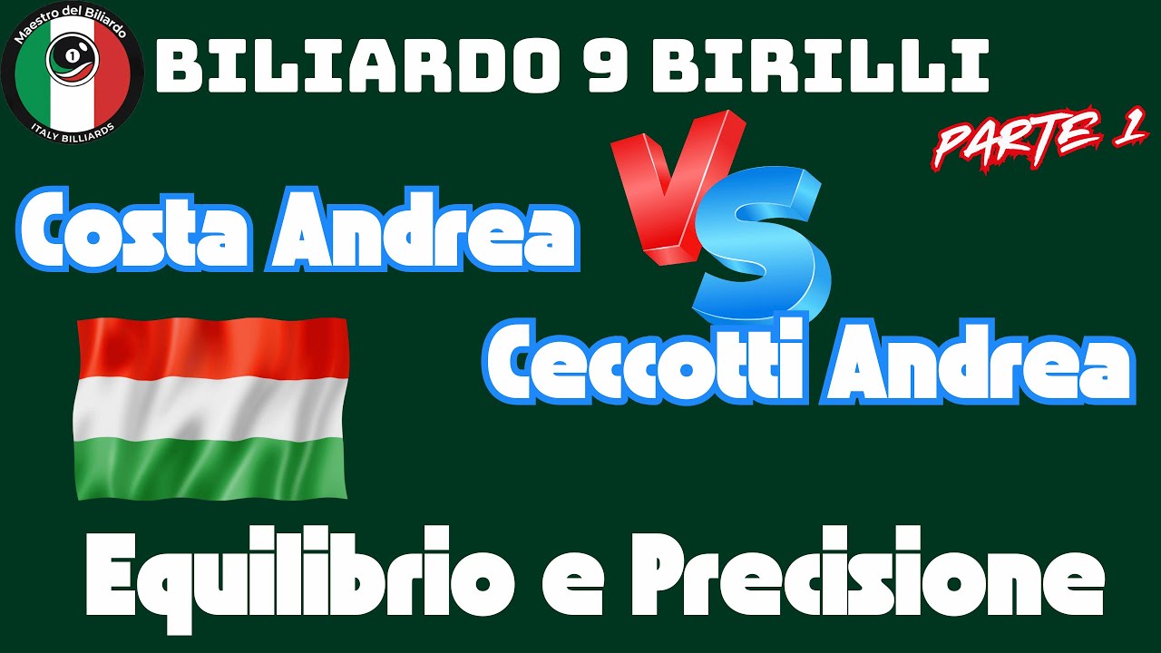 🏆 Biliardo 9 Birilli | Costa Andrea VS Ceccotti Andrea | Parte 1 | Equilibrio e Precisione 🎱