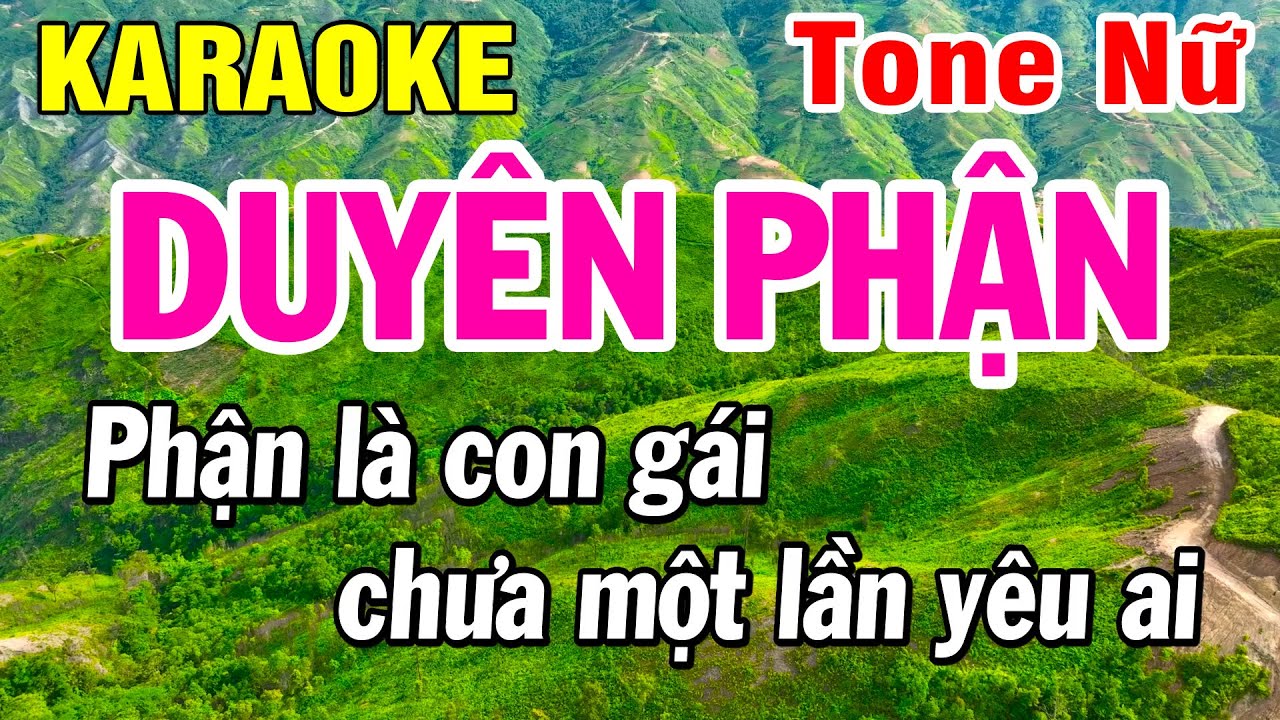 Duyên Phận Karaoke Tone Nữ | duyên phận karaoke tone nữ | Huỳnh Lê