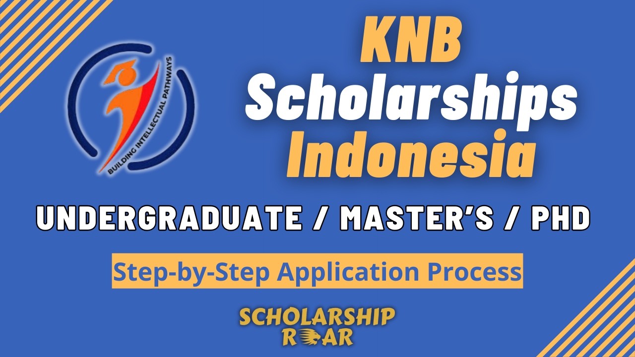 KNB Scholarship 2026–27 (Fully Funded) 🇮🇩 | Step-by-Step Application Guide