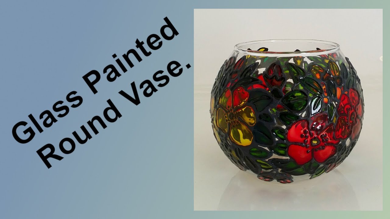 Glass Painting a round vase.