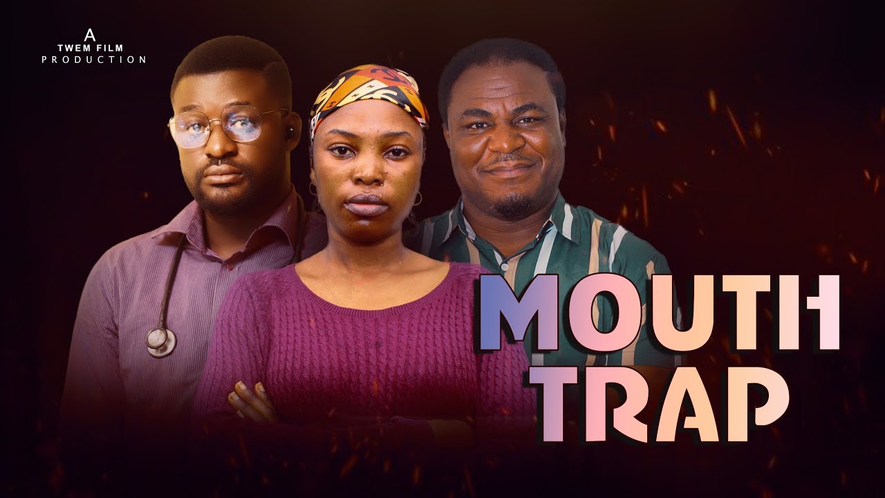 MOUTH TRAP  | Latest Christian Movie | Full Movie 2025. A Must Watch.