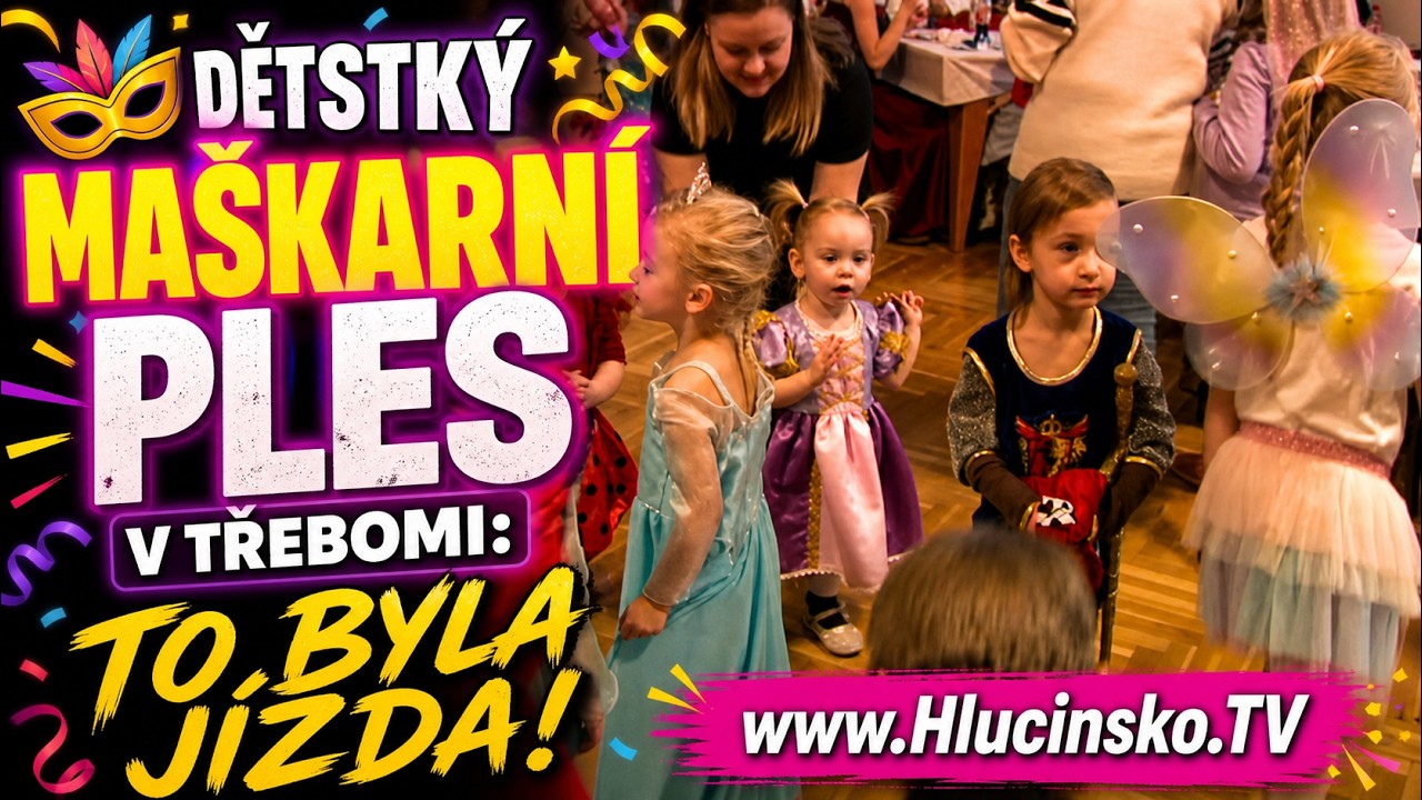 🎭 Dětstký maškarní ples v Třebomi: To byla jízda!│ #Hlucinsko.TV │ @TelevizeHlucinsko