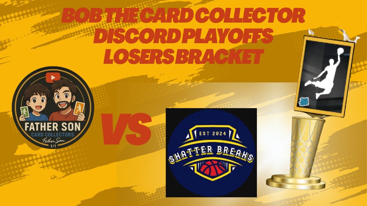 Bob the Card Collector Discord Playoffs Losers Bracket 🏆 vs @ShatterBreaks 🔥🔥🔥