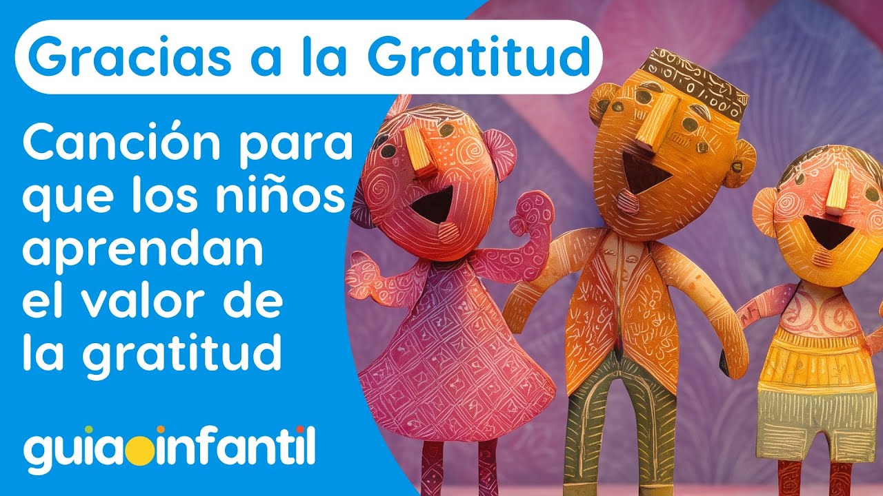 Gracias a la Gratitud | Canción del Valor de la Gratitud para niños🙏🏼