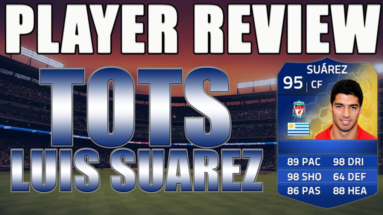TOTS SUAREZ PLAYER REVIEW! - FIFA 14 Ultimate Team
