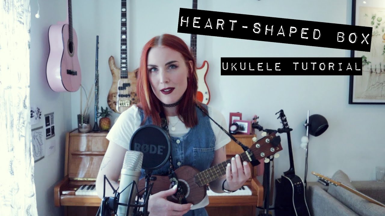 Heart-Shaped Box - Nirvana (ukulele tutorial) | idatherese