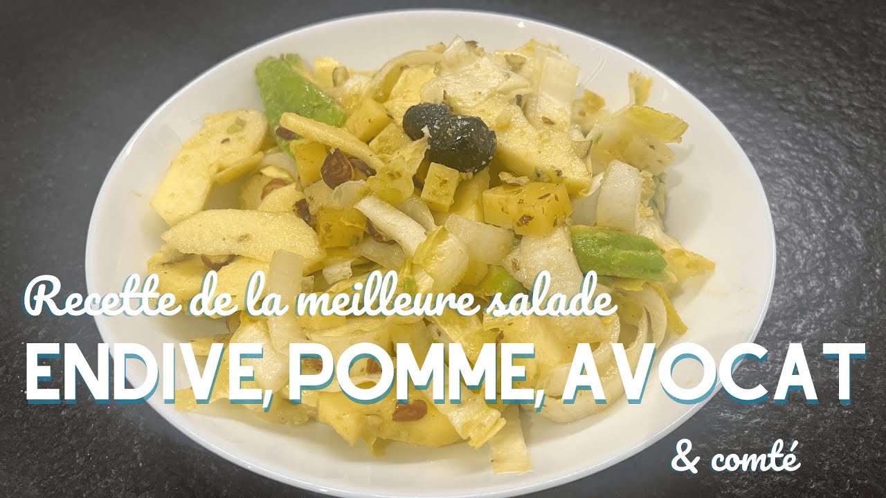 RECETTE | la MEILLEURE salade : endive, pomme, avocat, comté et une vinaigrette magique !