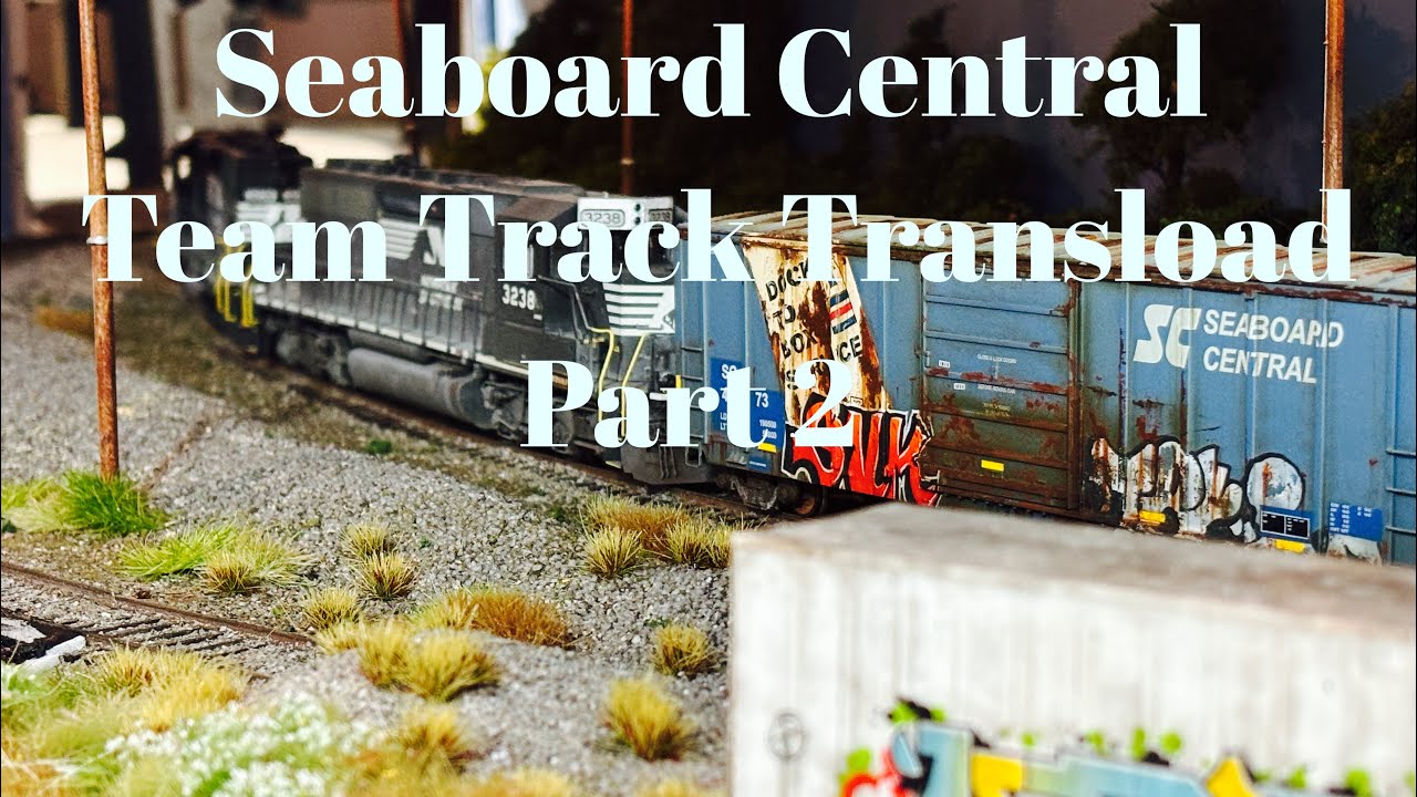 Seaboard Central - Team Track Transload Part 2