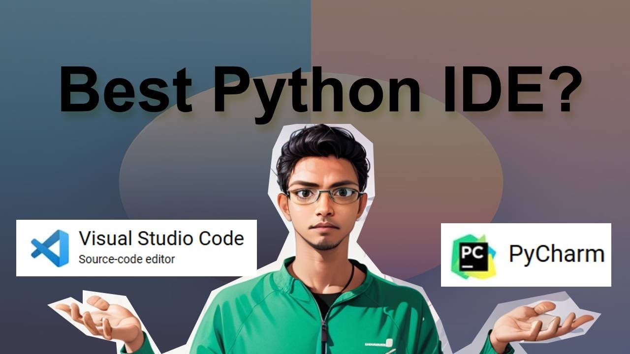 PyCharm против Visual Studio Code — лучшая IDE Python для начинающих