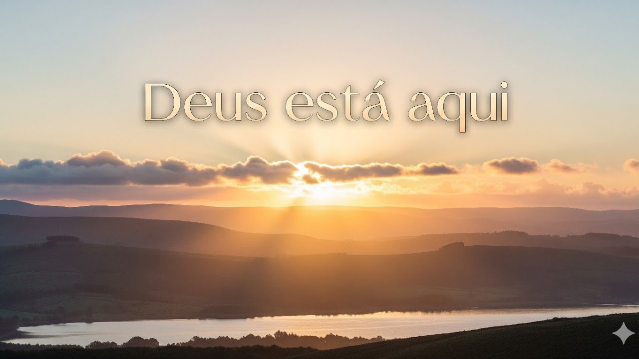 ✨ A Presença de Deus Está Aqui – Música Poderosa que Toca a Alma ✨