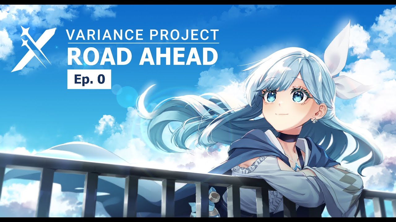 Variance Project l The Road Ahead EP0 - The Beginning
