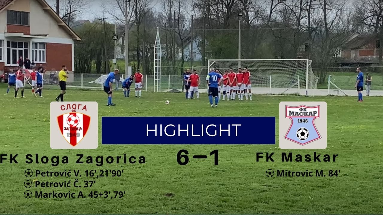 FK Sloga Zagorica 6:1 FK Maskar