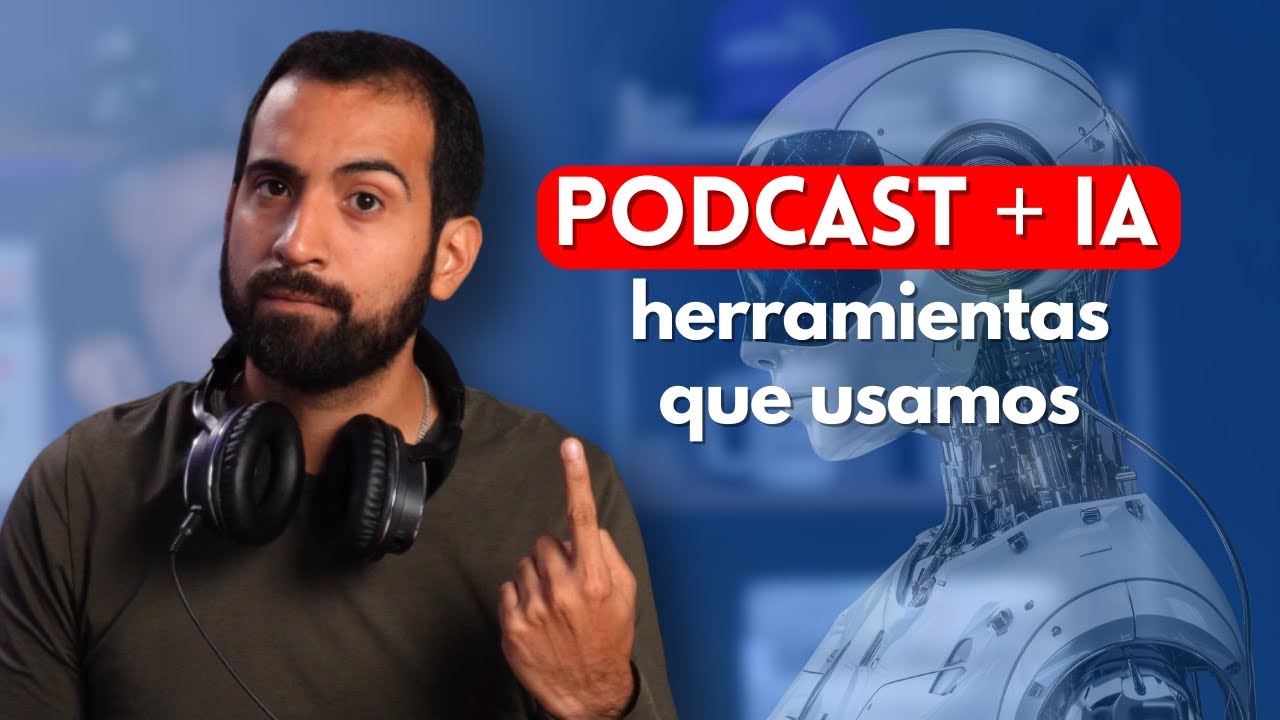 Herramientas de Inteligencia Artificial que usamos en los podcasts