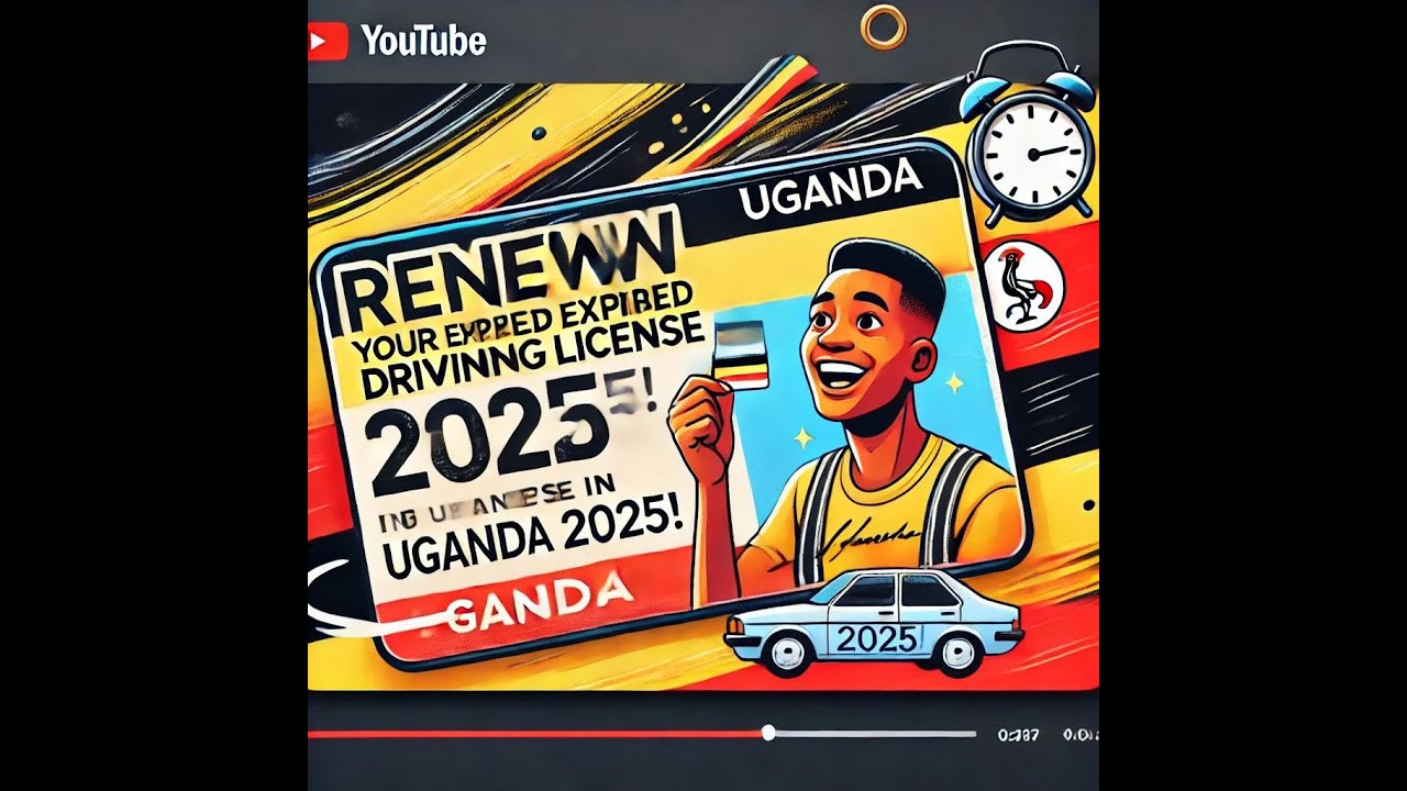 Renew your Expired driving licence / permit in Uganda 2025!
