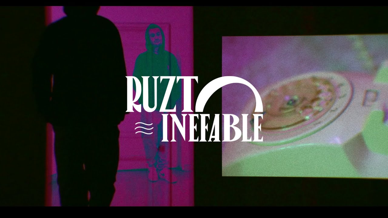 Ruzto - Inefable (Video Oficial)