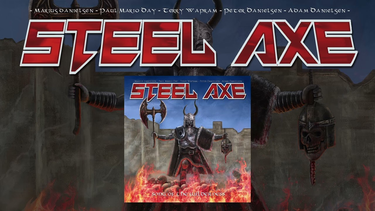 Steel Axe - Song of the Wilderness (Marius Danielsen, Paul Mario Day & Terry Wapram)