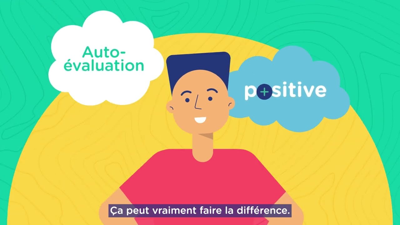 Compétences psychosociales - L'auto-évaluation positive