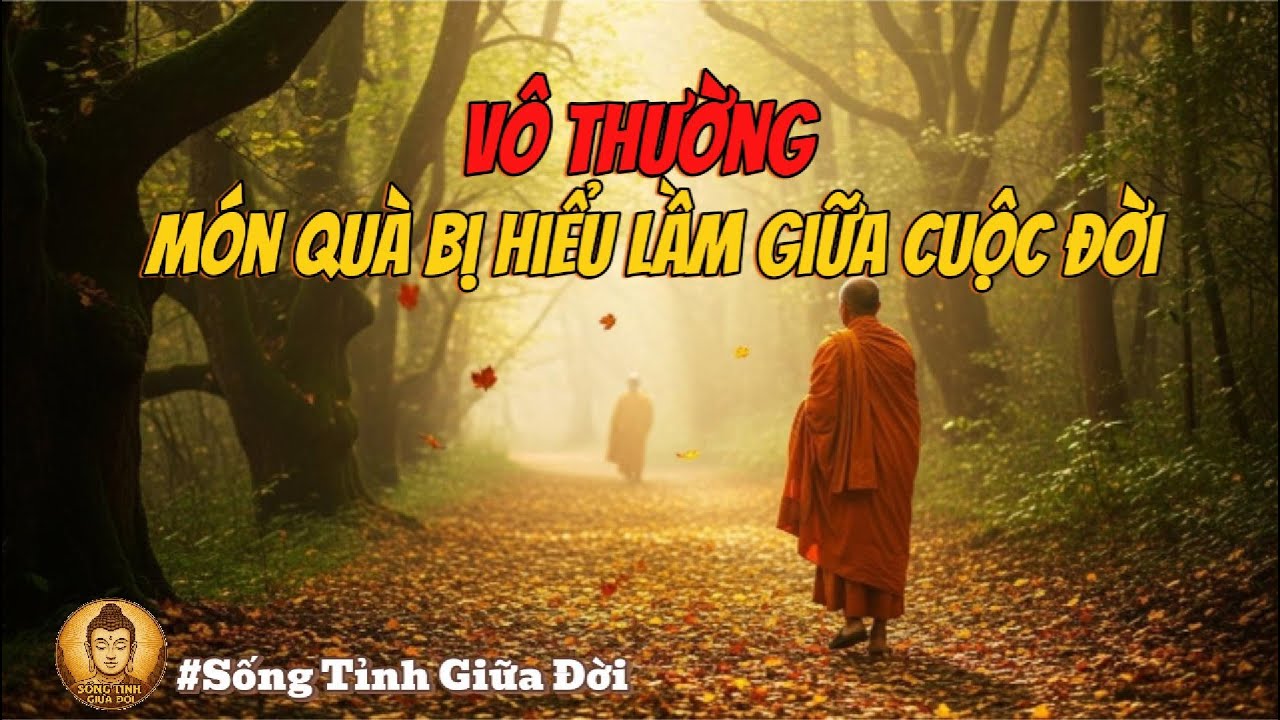 Vô Thường Không Phải Mất Mát – Mà Là Con Đường Dẫn Tới Tự Do