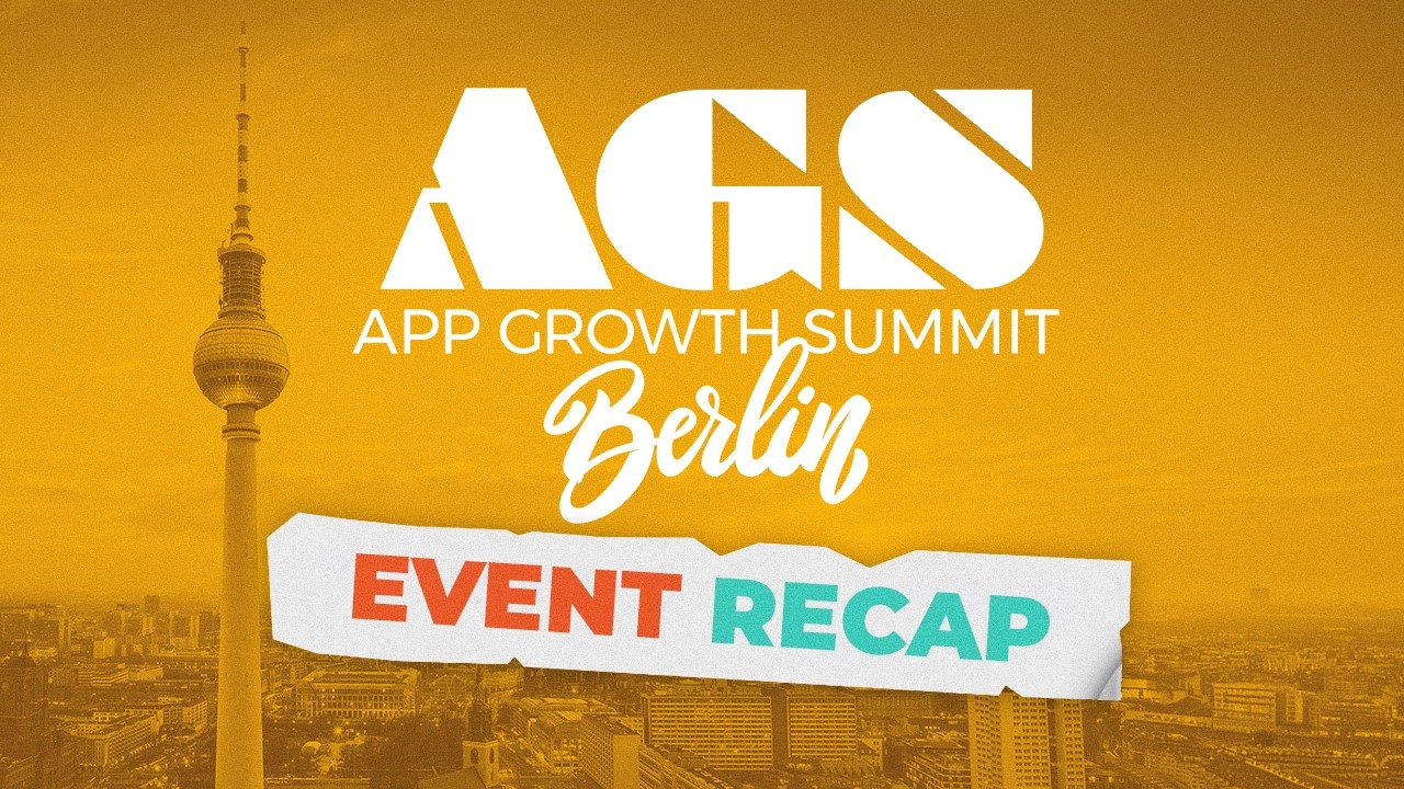 App Growth Summit Berlin 2026 - Event Recap