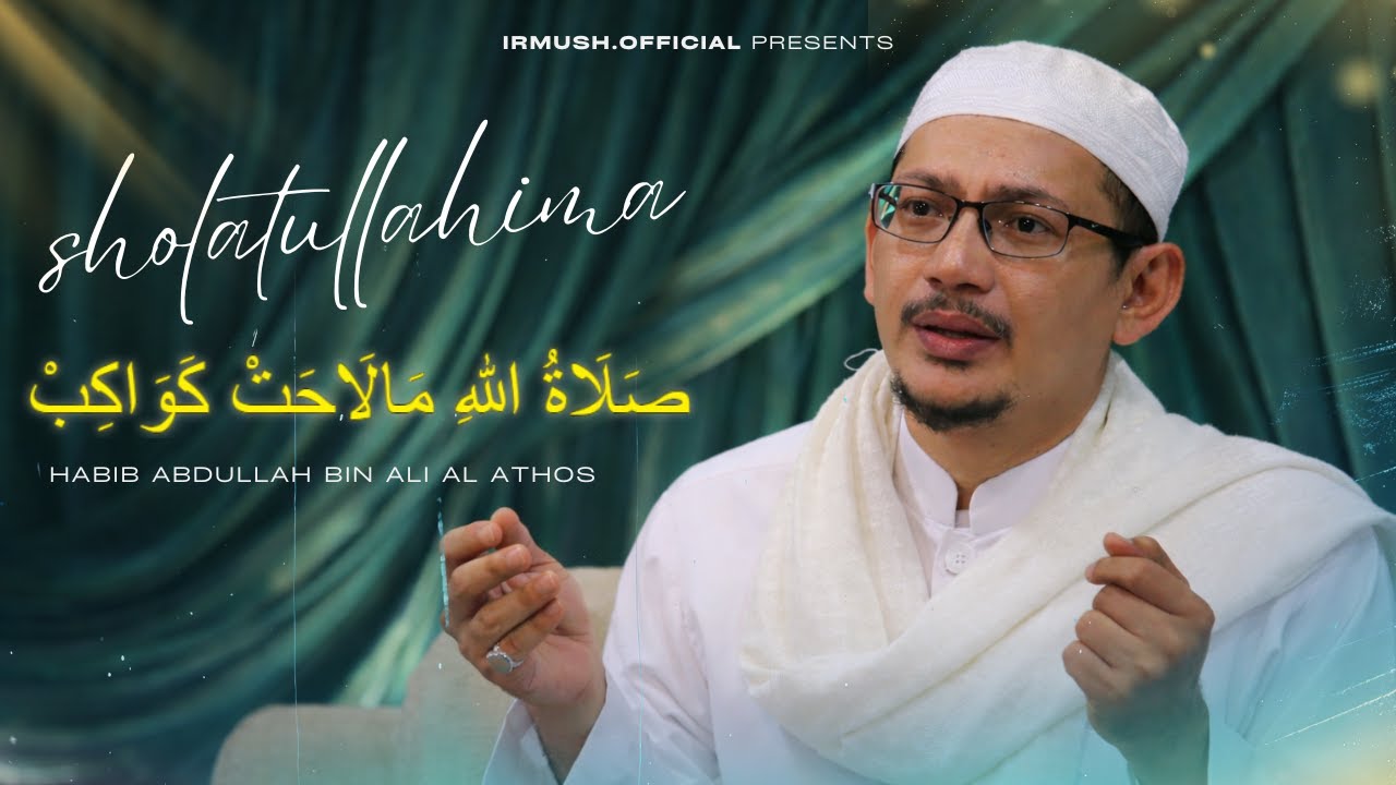 [NEW] Sholatullahima - Habib Abdullah bin Ali Al Athos