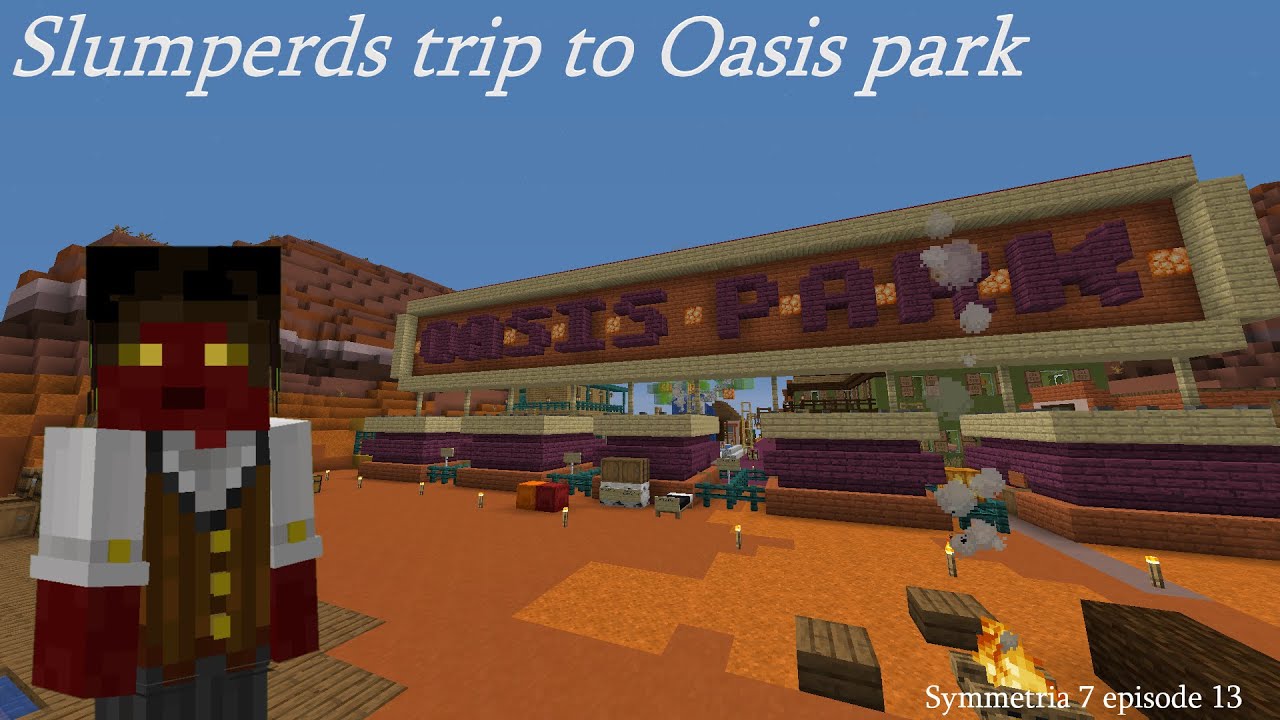 Slumperds trip to Oasis park - Symmetria 7 episode 13