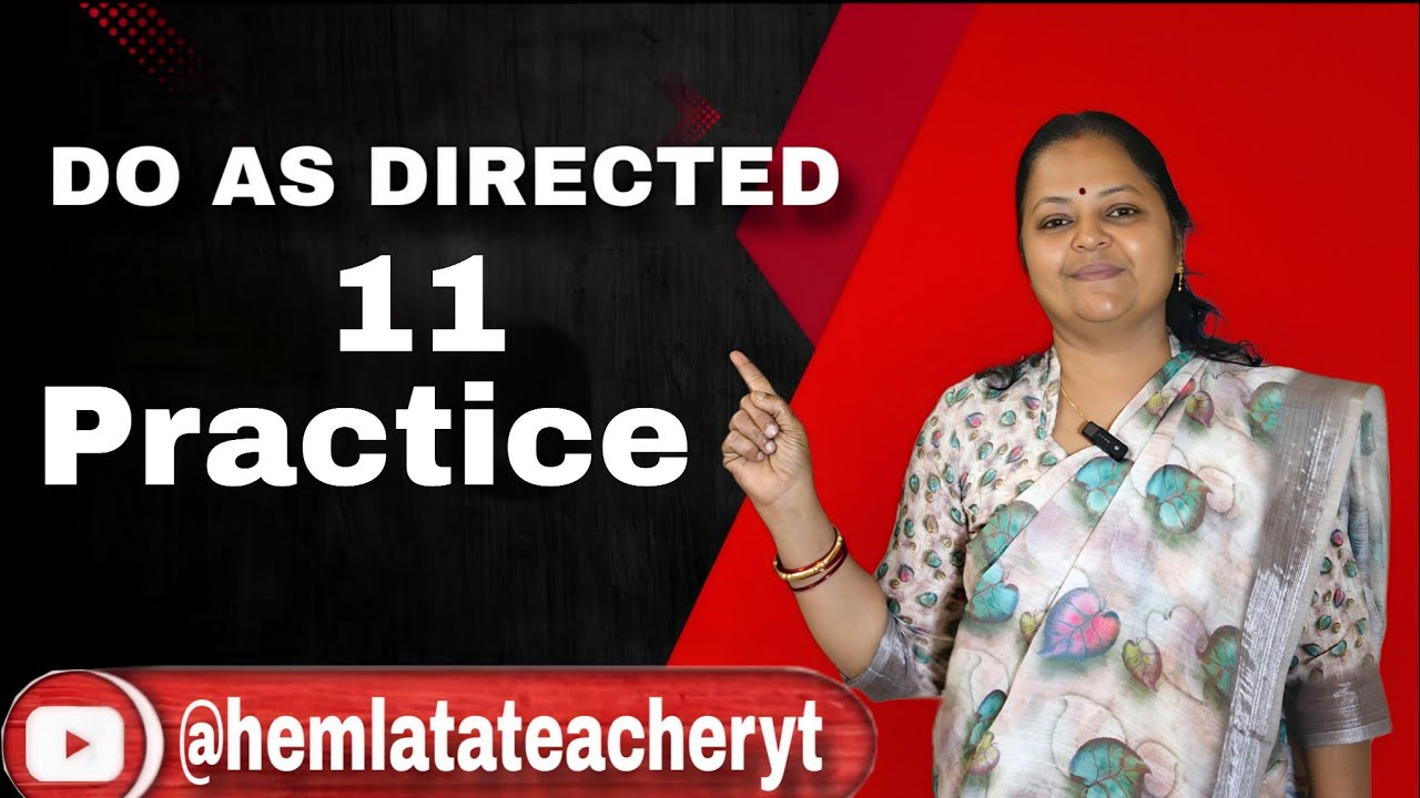 DO AS DIRECTED 11 PRACTICE 