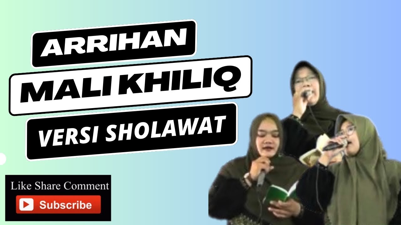 Mali Khiliq_versi sholawat (COVER) // voc : ustadzah Eva, ustadzah Halimah, ustadzah Irma // arrihan