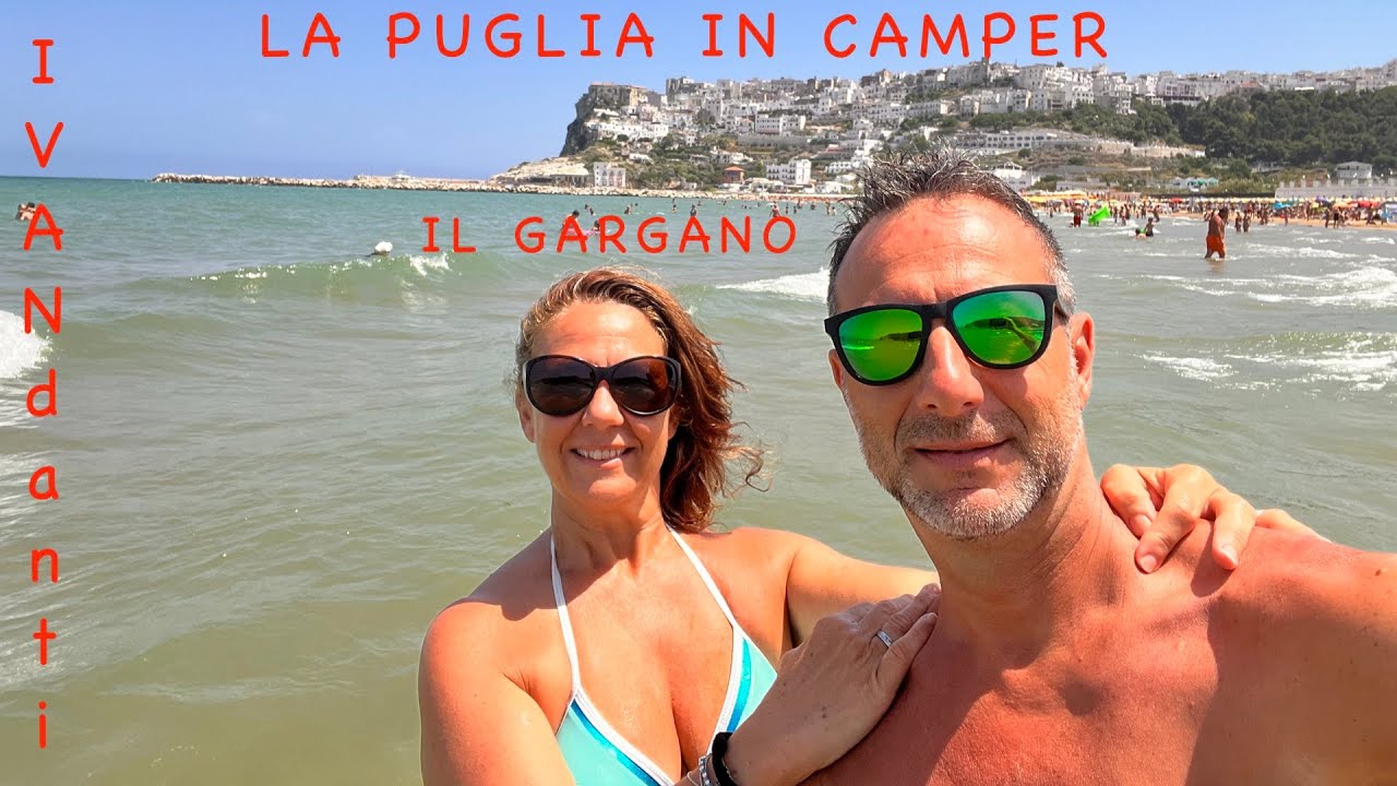 La Puglia in Camper - Cosa vedere nel Gargano-Prima Parte