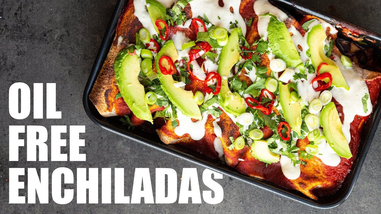 VEGAN ENCHILADAS RECIPE | OIL FREE