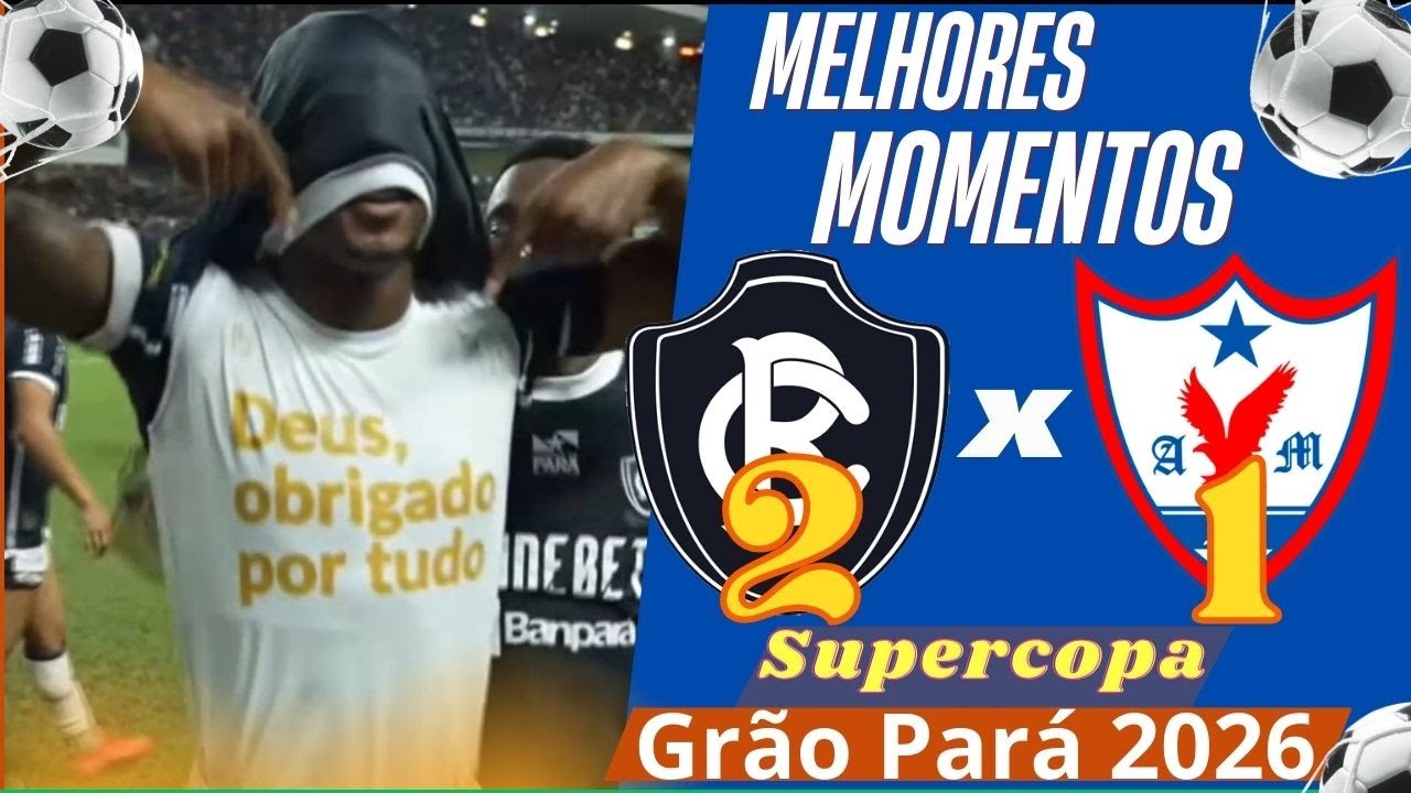 LEÃO CAMPEÃO! Remo 2 x 1 Águia | Melhores Momentos - Super Copa Grão Pará 2026