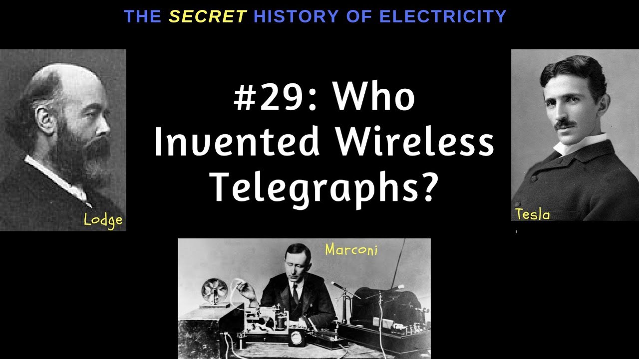 Who Invented Wireless?  Marconi, Lodge or Tesla?