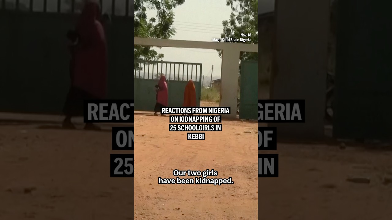 Reactions from Nigeria on kidnapping of 25 schoolgirls in Kebbi