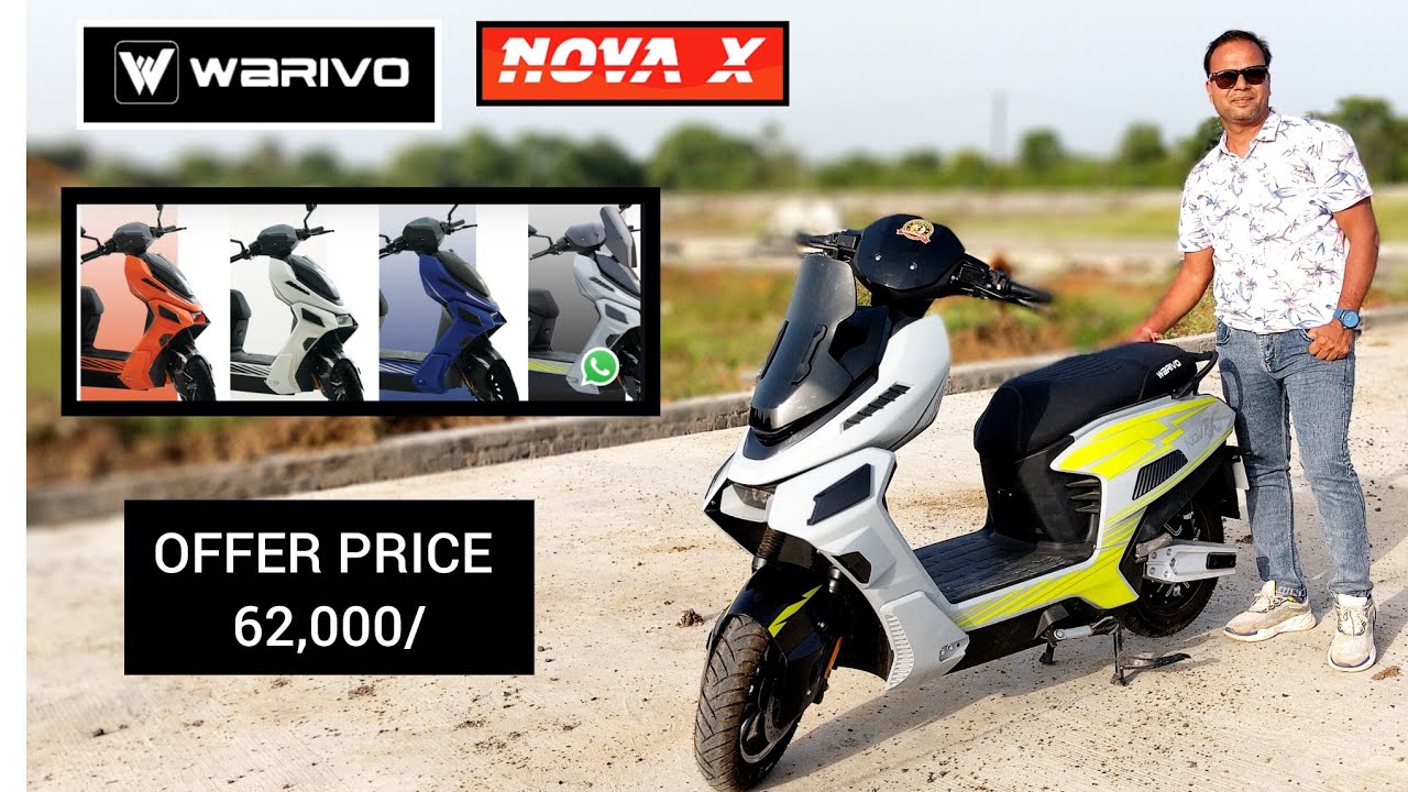 WARIVO NOVA X ELECTRIC SCOOTER REVIEW ONLY 62,000(RAKESH GOYAL 222)