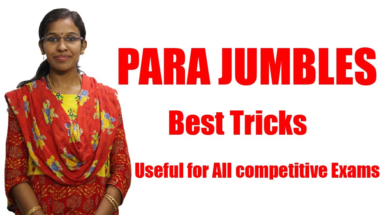 Para Jumbles-Tricks to crack Easily-Useful for all competitive Exams