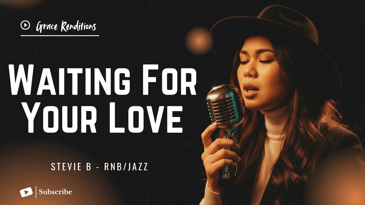 Waiting For Your Love – Stevie B | Female RNB/Jazz Cover (Lyric Video)