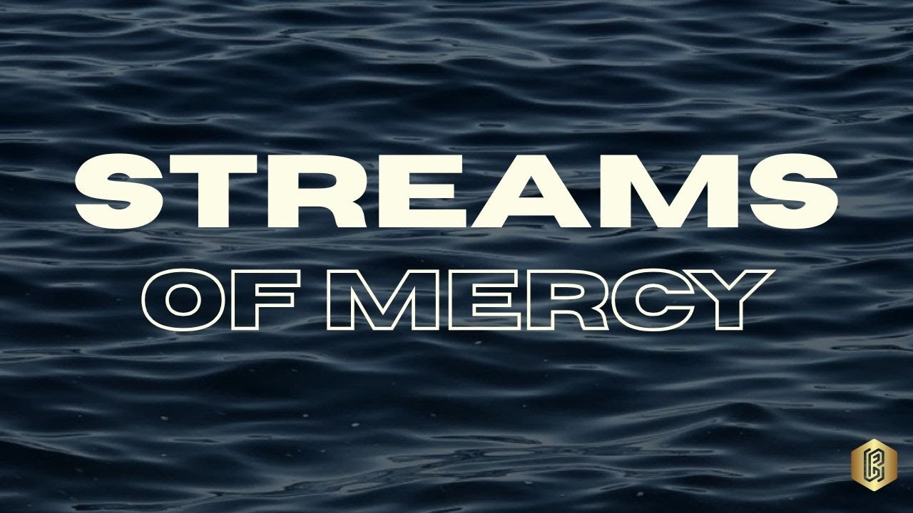 Streams Of Mercy