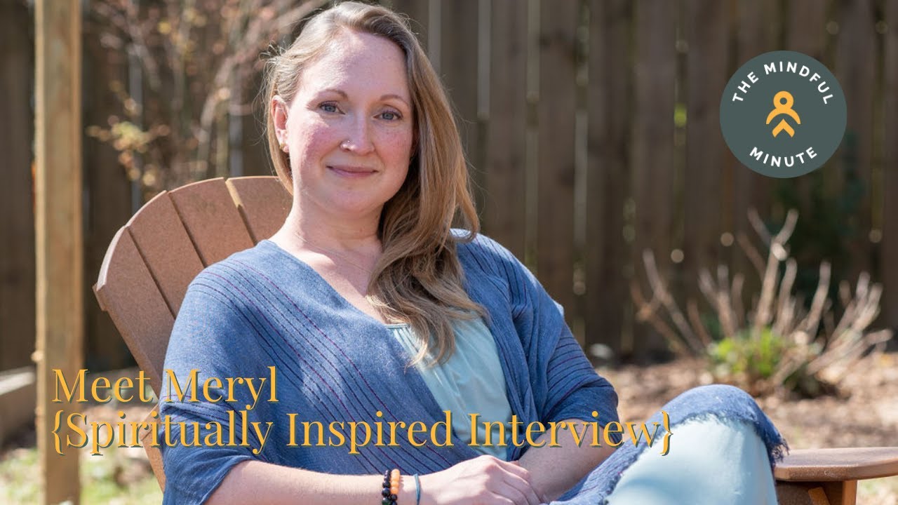 Meet Meryl {Spiritually Inspired Interview}