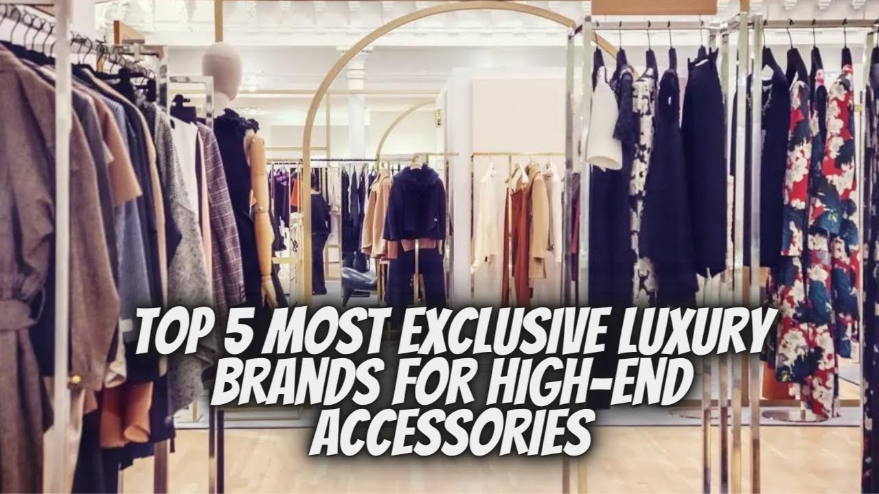 Top 5 Most Exclusive Luxury Brands for High End Accessories |Tech-Luxury|