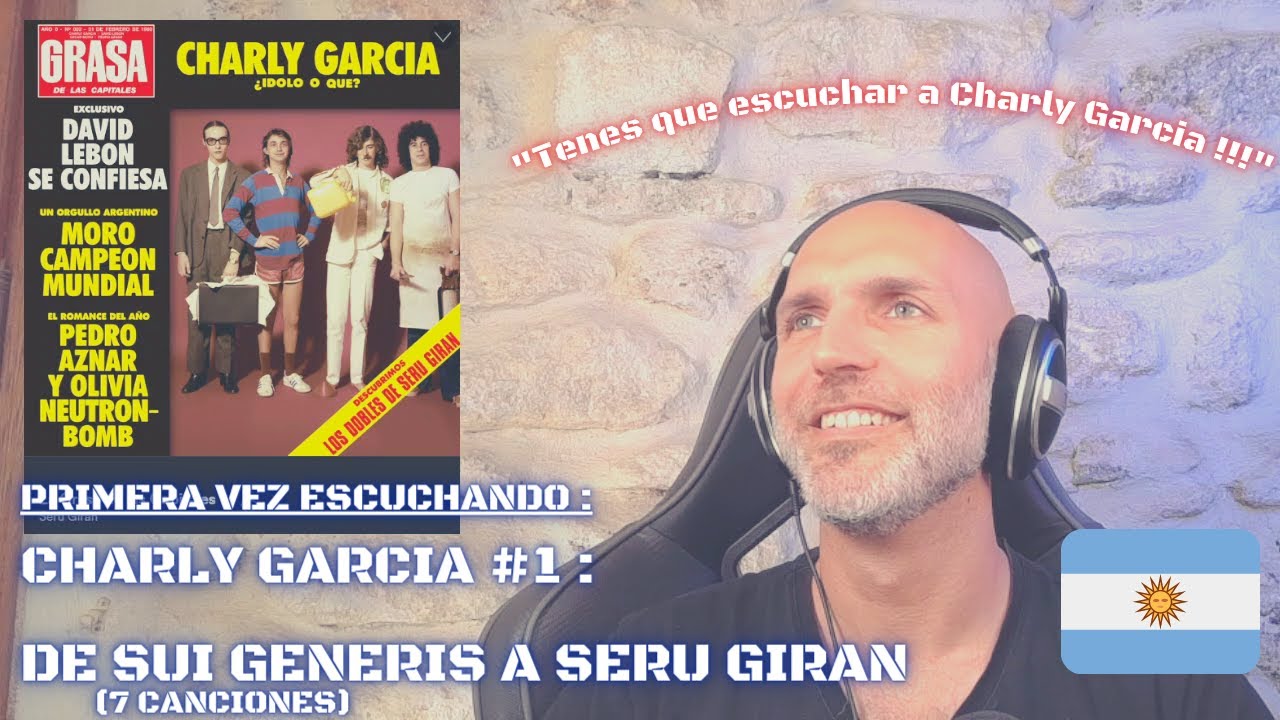 Reaccion | Charly Garcia antes : Sui Generis , La Maquina de hacer Pajaros , Seru Giran | ElFrancés
