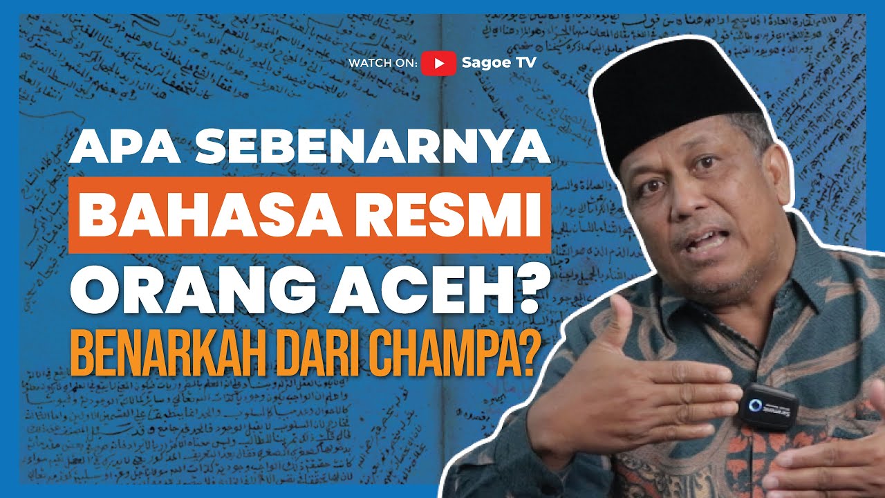 Begini Awal Mula Lahirnya Bahasa Resmi Orang Aceh, Benarkah dari Champa? | Dr. M. Adli Abdullah