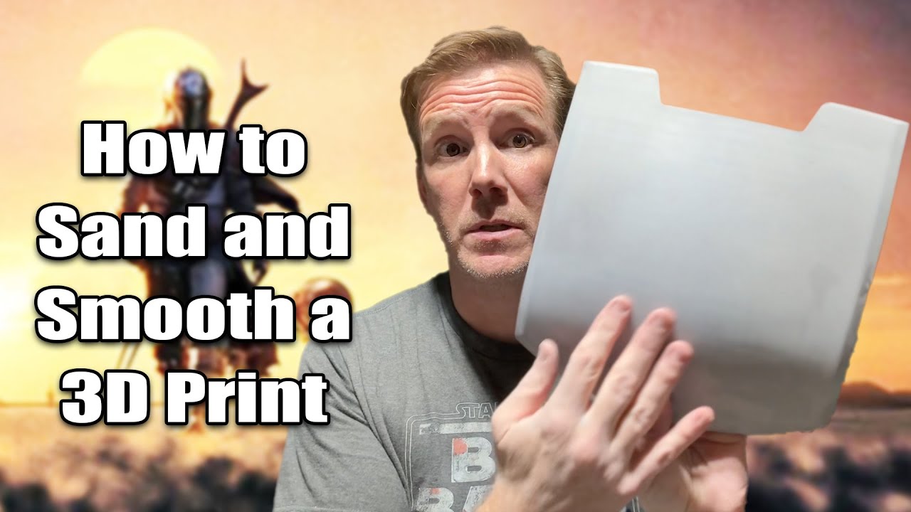 How to Sand and Smooth 3D Prints